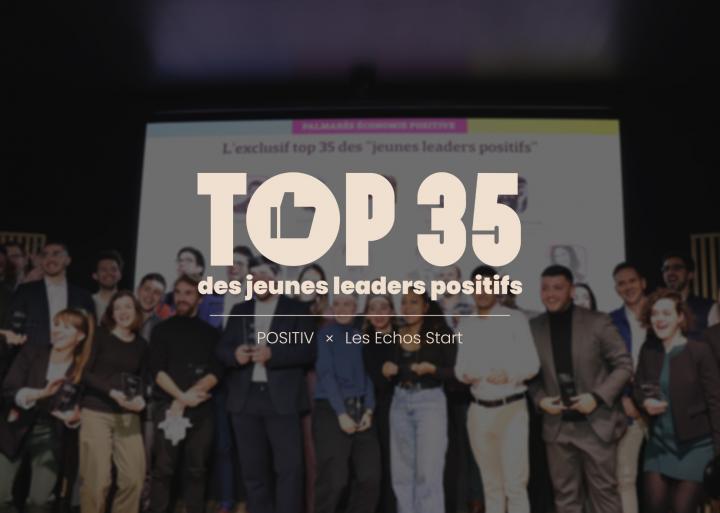 Le Top 35 des jeunes leaders positifs